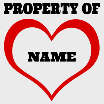 Property Of "Name" Design