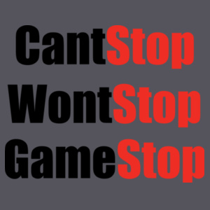 Cant Stop Wont Stop Game Stop Design