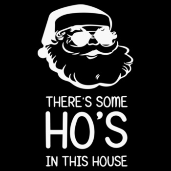 There's Some Ho's In This House  Design